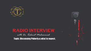 Discussing Puberty and What to Expect with Dr Rahmat .M (Radio Interview)