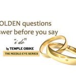 15 Reasons Why You Shouldn't Rush Into That Marriage by temple obike