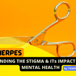 Herpes: Ending the stigma and its impact on mental health by temple obike