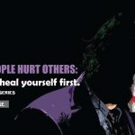 Hurt People Always Hurt Others. Heal First by temple obike