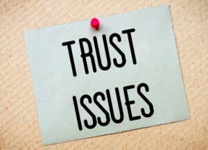 Why Some People Struggle to Trust Others